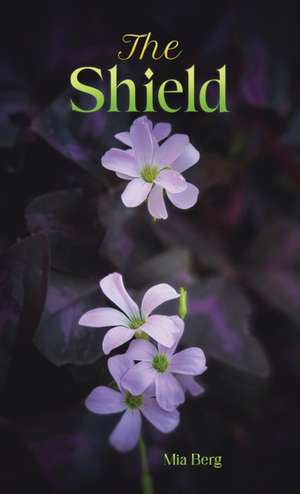 The Shield de Mia Berg