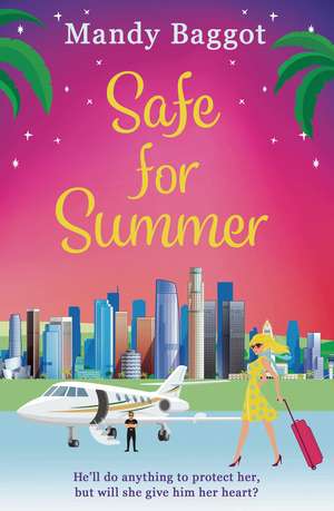 Safe for Summer de Mandy Baggot