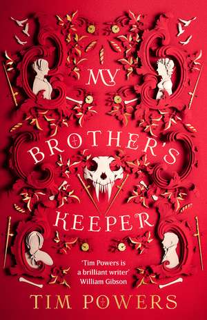 My Brother's Keeper de Tim Powers