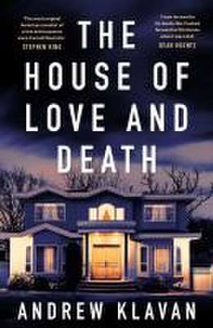 The House of Love and Death de Andrew Klavan