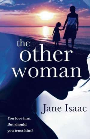 The Other Woman: A suspenseful crime thriller with a domestic noir twist de Jane Isaac