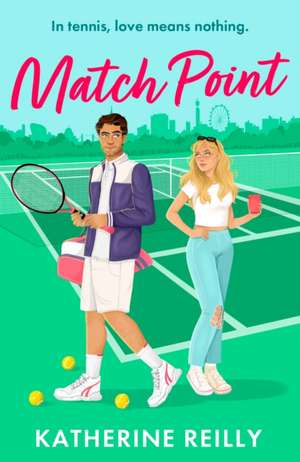 Match Point de Katherine Reilly