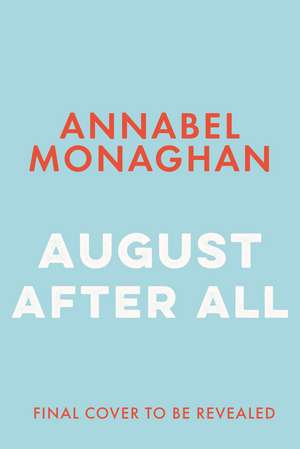 August After All de Annabel Monaghan