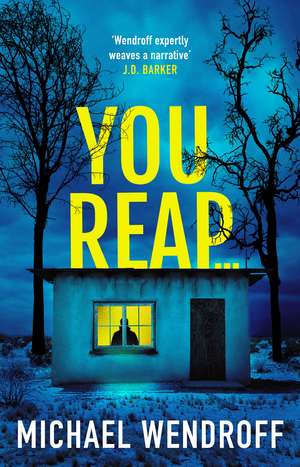 You Reap... de Michael Wendroff