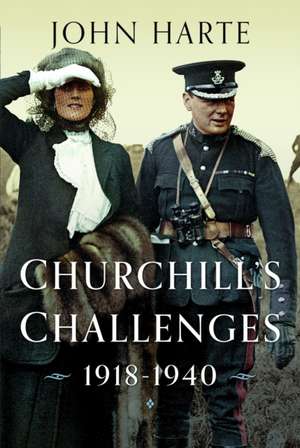 Churchill's Challenges, 1918-1940 de John Harte