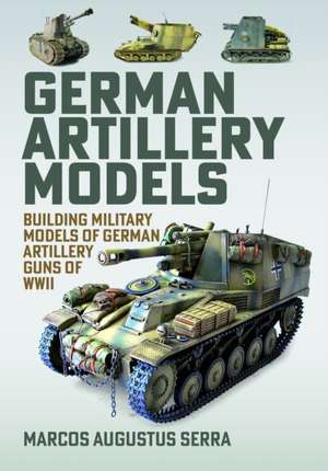German Artillery Models de Marcos Augustus Serra
