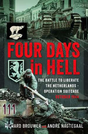 Four Days in Hell de Richard Brouwer