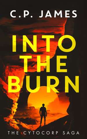 Into the Burn de C. P. James