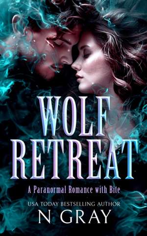 Wolf Retreat de N. Gray