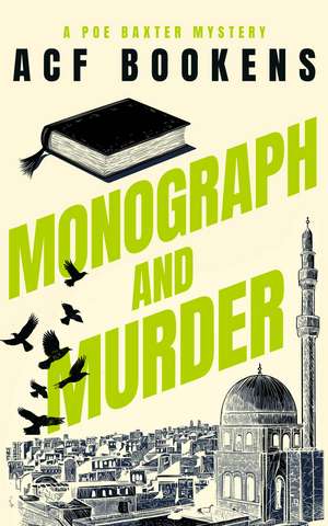 Monograph and Murder de Acf Bookens