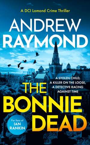 Bonnie Dead de Andrew Raymond