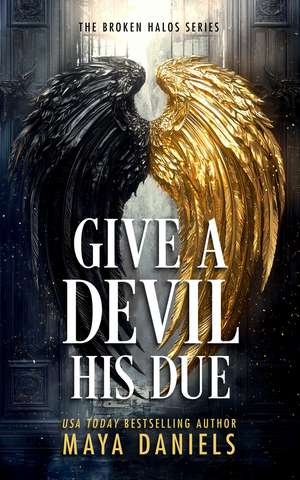 Give a Devil His Due de Maya Daniels