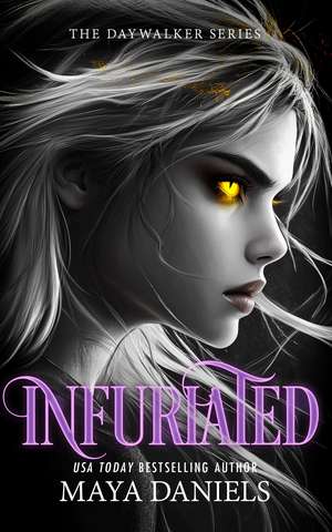 Infuriated de Maya Daniels