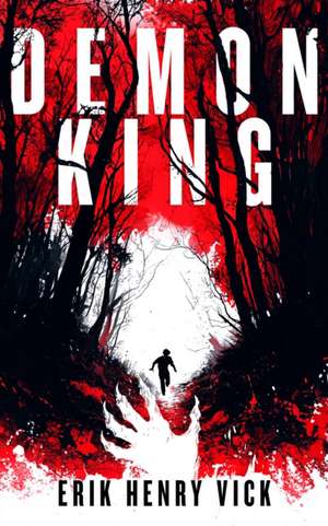Demon King de Erik Henry Vick