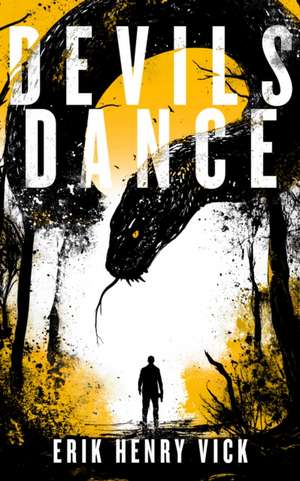 Devils Dance de Erik Henry Vick