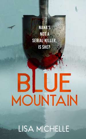 Blue Mountain de Lisa Michelle