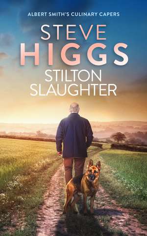Stilton Slaughter de Steve Higgs