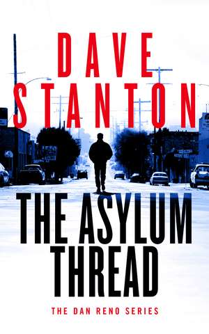 The Asylum Thread de Dave Stanton