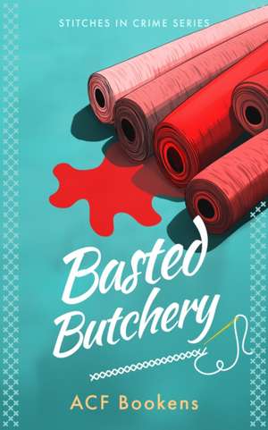 Basted Butchery de Acf Bookens