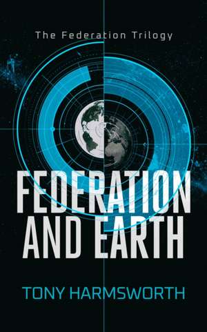 Federation and Earth de Tony Harmsworth