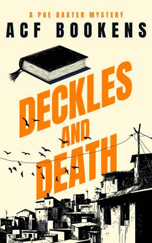 Deckles and Death de Acf Bookens