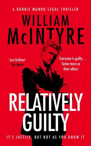 Relatively Guilty de William Mcintyre