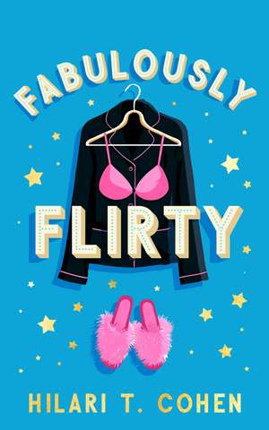 Fabulously Flirty de Hilari T. Cohen