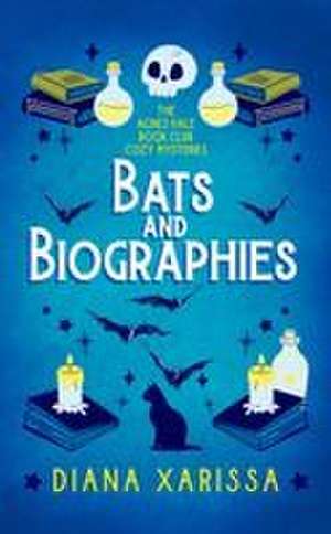Bats and Biographies de Diana Xarissa