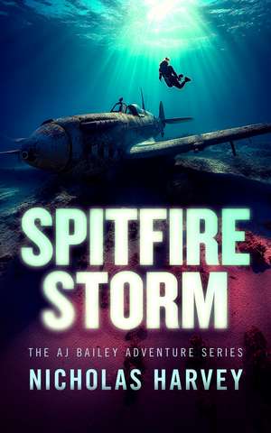Spitfire Storm de NICHOLAS HARVEY