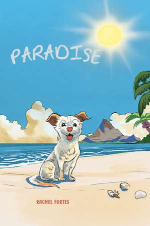 Paradise de Rachel Fortes