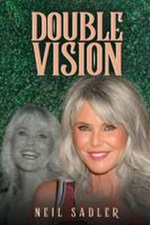 Double Vision de Neil Sadler