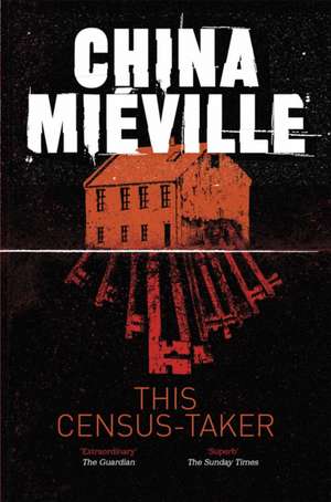This Census-Taker de China Mieville