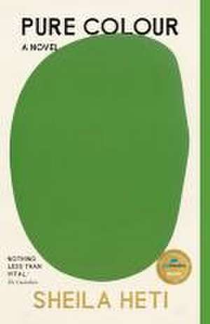 Pure Colour de Sheila Heti