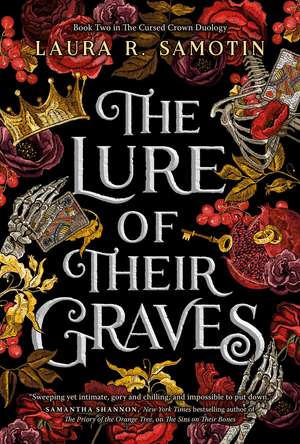 The Lure of Their Graves: Book two of The Cursed Crown series de Laura R. Samotin