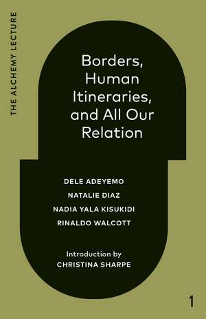 Borders, Human Itineraries, and All Our Relation de Dele Adeyemo