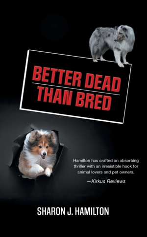 Better Dead Than Bred de Sharon J Hamilton