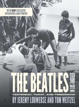 The Beatles in Los Angeles de Jeremy Louwerse