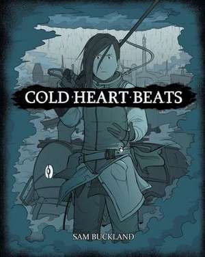 Cold Heart Beats de Sam Buckland