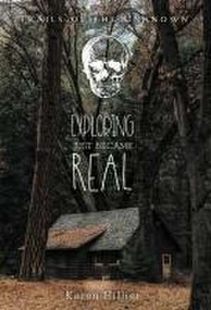 Exploring Just Became Real de Karen Hillier