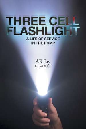 Three Cell Flashlight de Ar Jay