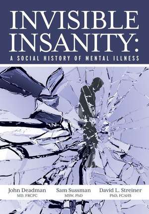 Invisible Insanity de John Deadman