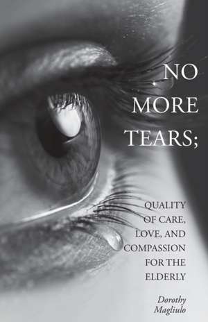 No More Tears de Dorothy Magliulo