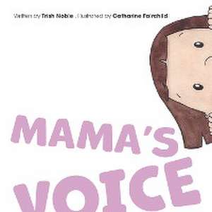 Mama's Voice de Trish Noble