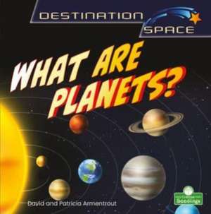 What Are Planets? de David Armentrout
