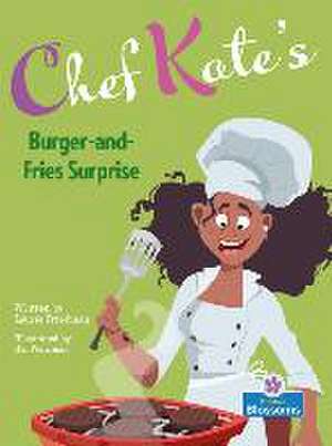 Chef Kate's Burger-And-Fries Surprise de Laurie Friedman