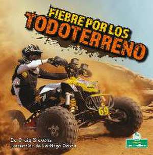 Fiebre Por Los Todoterreno (Four-Wheeler Mania) de Craig Stevens