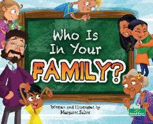 Who Is in Your Family? de Margaret Salter