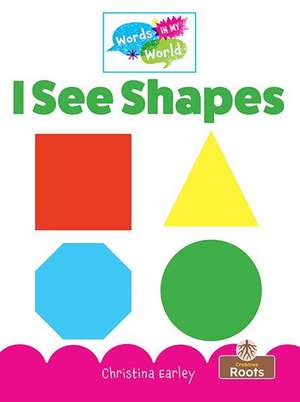 I See Shapes de Christina Earley