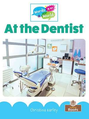 At the Dentist de Christina Earley