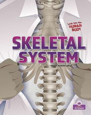 Skeletal System de Tracy Vonder Brink